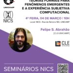 Flyer evento O papel do observador nas teorias formais para fenômenos emergentes e a experiência subjetiva computacional​